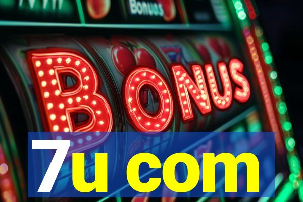7u com